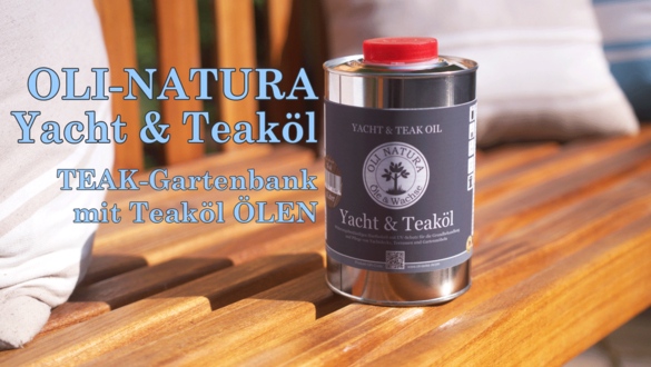 TEAK-Gartenbank mit Teaköl ÖLEN